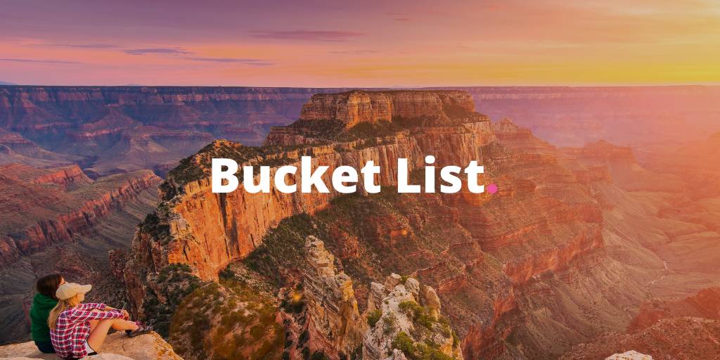 The Ultimate 2021 Bucket List Adventures