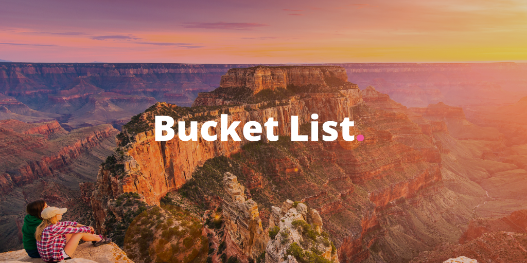 The Ultimate 2021 Bucket List Adventures