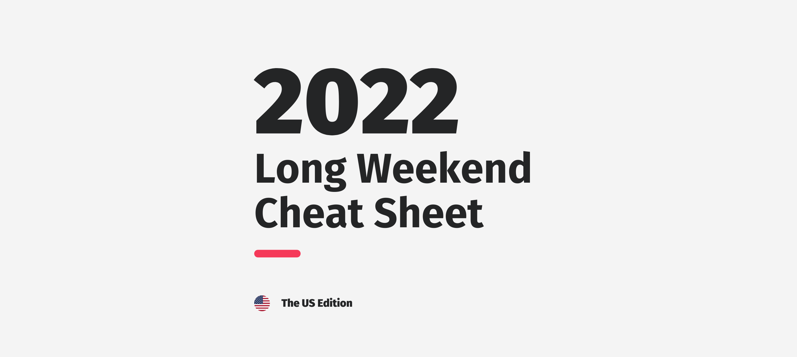 Lond Weekends Cheat Sheet 2022.